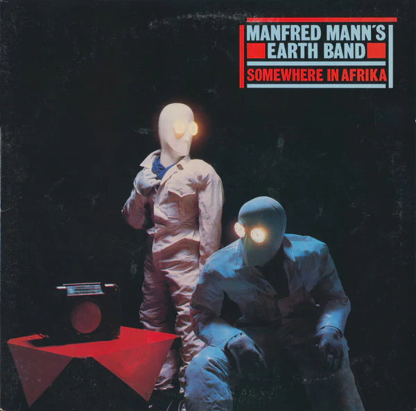 Manfred Mann's Earth Band - Somewhere In Afrika (LP, Album) (Very Good Plus (VG+))