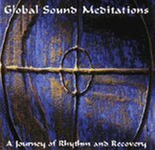 Mark Seaman, Pete Barnhart - Global Sound Meditations - A Journey Of Rhythm And Recovery (CD) (Very Good Plus (VG+))