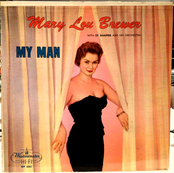 Mary Lou Brewer With Sy Shaffer And His Orchestra - My Man (LP, Album, Mono) (Very Good Plus (VG+))