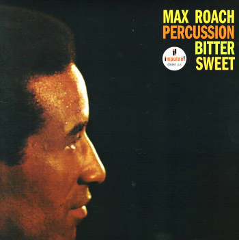 Max Roach - Percussion Bitter Sweet (LP, Album, RE, 180) (Near Mint (NM or M-))