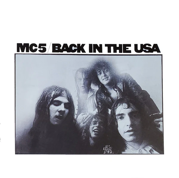 MC5 - Back In The USA (CD, Album, RE, RM) (Very Good Plus (VG+))