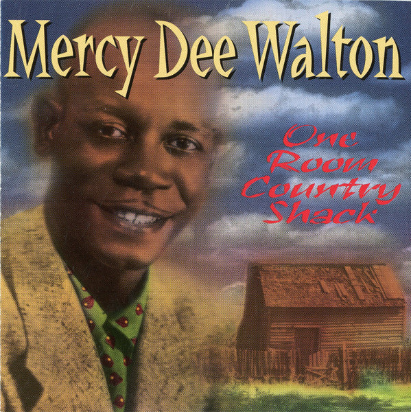 Mercy Dee Walton - One Room Country Shack (CD, Comp, Promo, RM) (Very Good Plus (VG+))