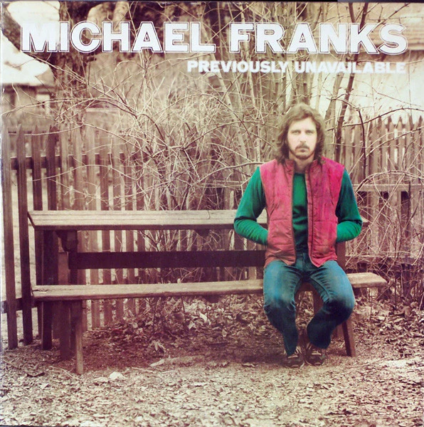 Michael Franks - Previously Unavailable (LP, Album, RE, Gat) (Very Good Plus (VG+))