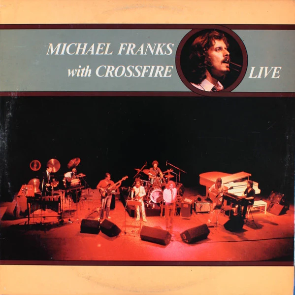 Michael Franks With Crossfire  - Live (LP, Album) (Near Mint (NM or M-))