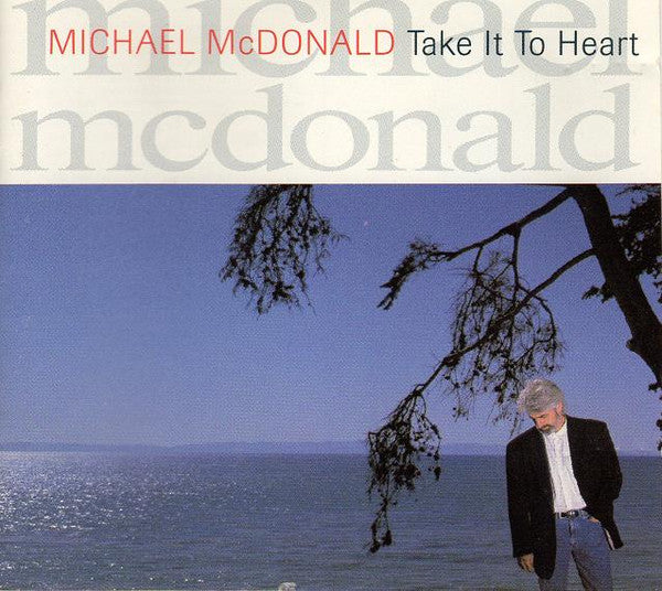 Michael McDonald - Take It To Heart (CD, Album, Club) (Very Good Plus (VG+))