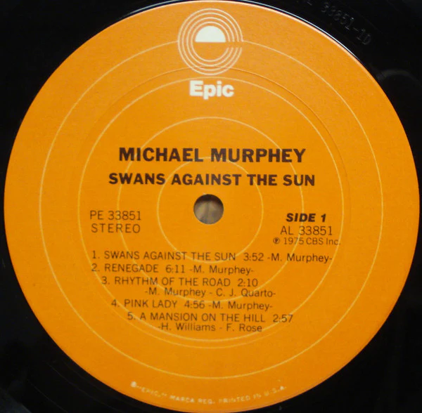 Michael Murphey* - Swans Against The Sun (LP, Album, Pit) (Very Good Plus (VG+)) - Image 3