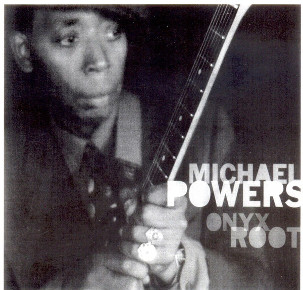 Michael Powers - Onyx Root (CD, Album, Dig) (Very Good Plus (VG+))