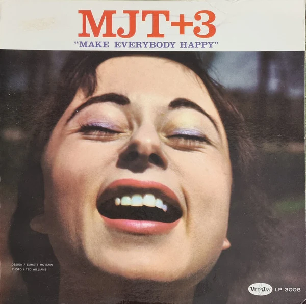 MJT+3 - Make Everybody Happy (LP, Album, Mono) (Very Good Plus (VG+))