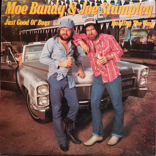 Moe Bandy & Joe Stampley - Just Good Ol' Boys Featuring Holding The Bag (LP, Album, Ter) (Good (G))