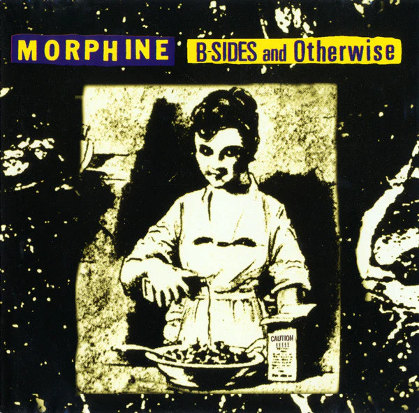 Morphine - B-Sides And Otherwise (CD, Comp) (Near Mint (NM or M-))