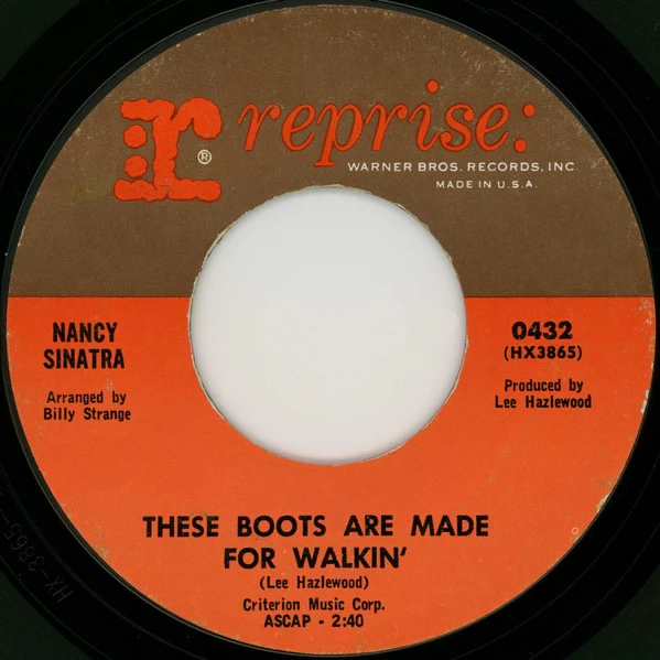 Nancy Sinatra - These Boots Are Made For Walkin' (7", Styrene, Pit) (Very Good Plus (VG+))