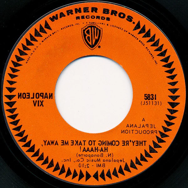 Napoleon XIV - They're Coming To Take Me Away, Ha-Haaa! (7", Single, Styrene, Ter) (Very Good Plus (VG+)) - Image 2