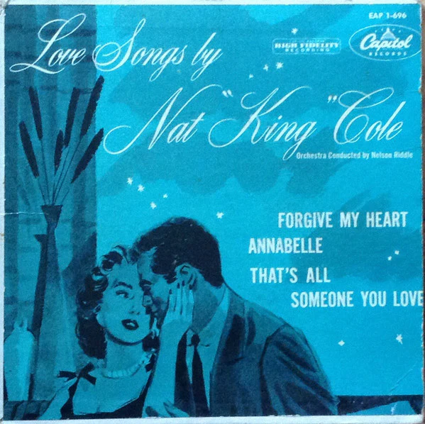 Nat "King" Cole* - Love Songs By Nat "King" Cole (Part 1) (7", EP) (Very Good Plus (VG+))
