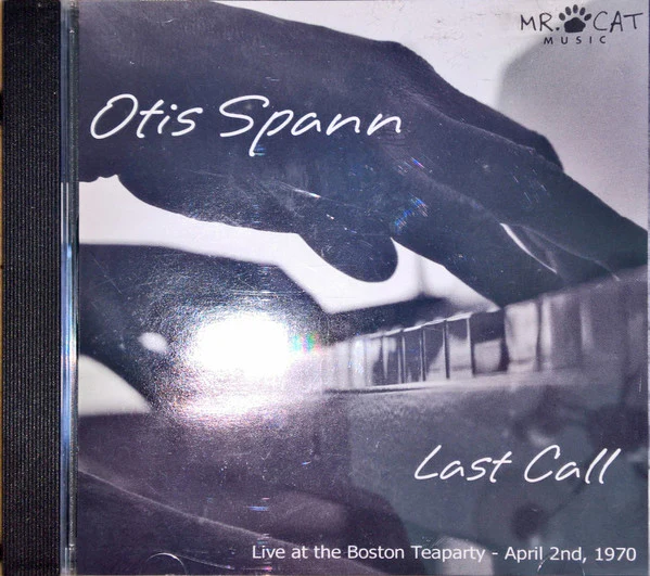Otis Spann - Last Call - Live At The Boston Teaparty - April 2nd, 1970 (CD, Album) (Near Mint (NM or M-))