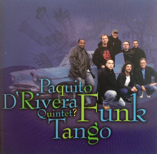 Paquito D'Rivera Quintet - Funk Tango (CD, Album) (Very Good Plus (VG+))