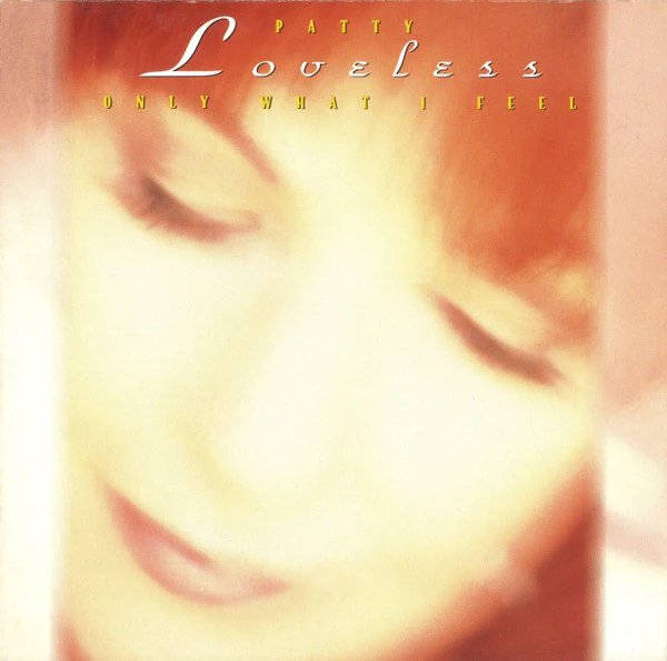Patty Loveless - Only What I Feel (CD, Album) (Very Good Plus (VG+))