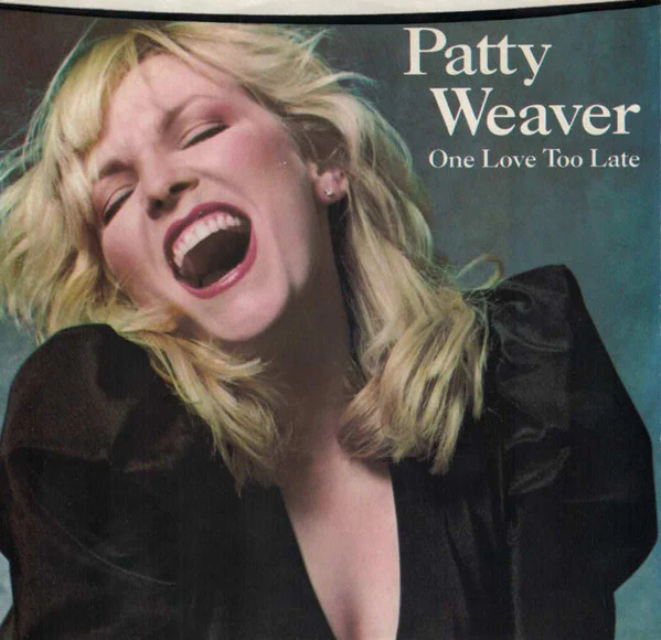Patty Weaver - One Love Too Late (7") (Very Good Plus (VG+)) - Image 3