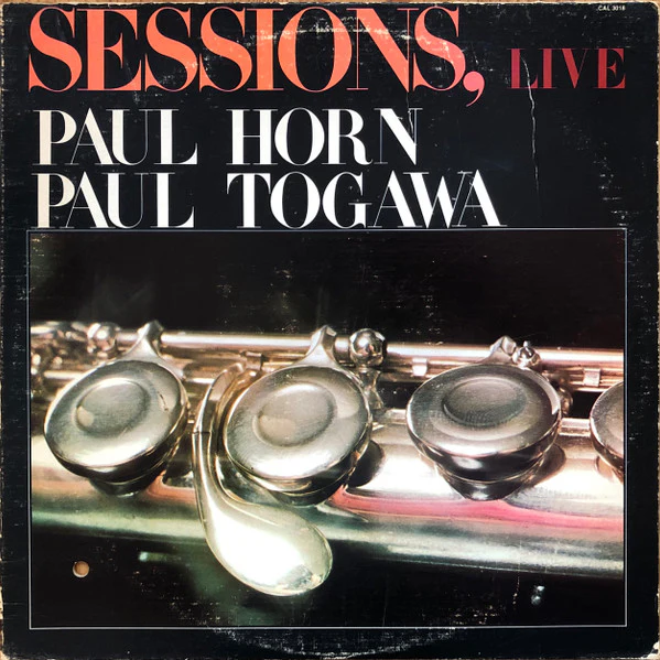 Paul Horn / Paul Togawa - Sessions, Live (LP) (Very Good Plus (VG+))