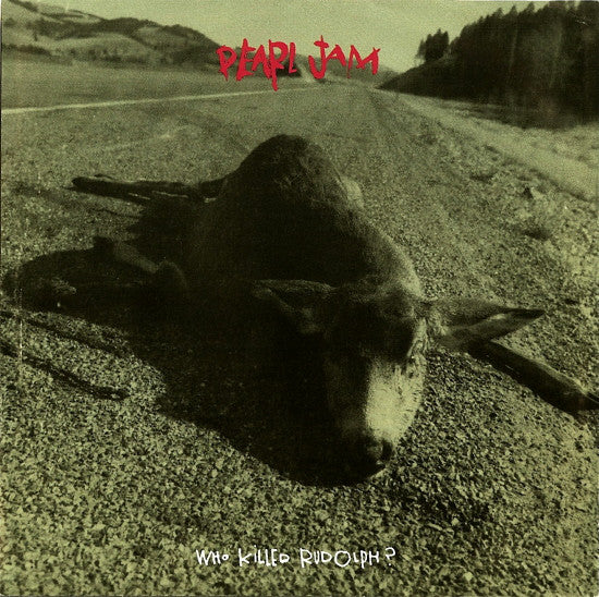 Pearl Jam - Who Killed Rudolph? (7", Single, Ltd, Promo) (Very Good Plus (VG+))