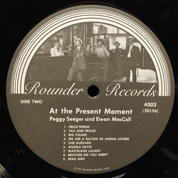 Peggy Seeger And Ewan MacColl - At The Present Moment (LP, Album) (Very Good Plus (VG+)) - Image 4