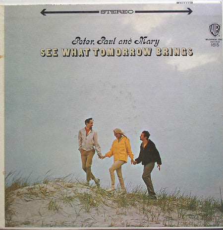 Peter, Paul & Mary - See What Tomorrow Brings (LP, Album, Gol) (Very Good Plus (VG+))