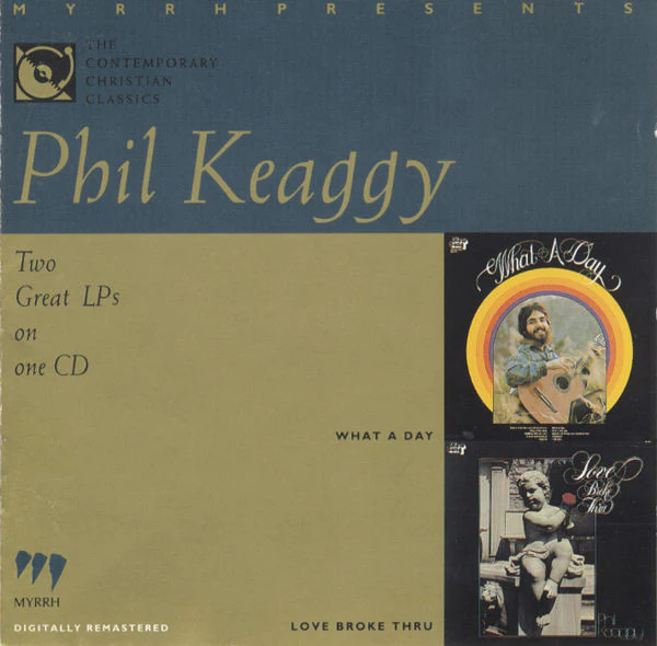 Phil Keaggy - What A Day / Love Broke Thru (CD, Comp) (Very Good Plus (VG+))