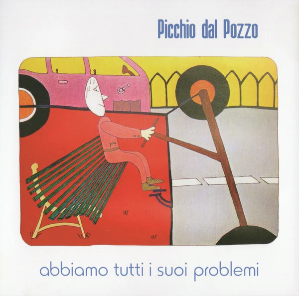 Picchio Dal Pozzo - Abbiamo Tutti I Suoi Problemi (CD, Album, RE, RM) (Mint (M))