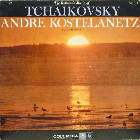 Pyotr Ilyich Tchaikovsky, André Kostelanetz And His Orchestra - The Romantic Music Of Tchaikovsky, Vol. 1 (LP) (Good Plus (G+))