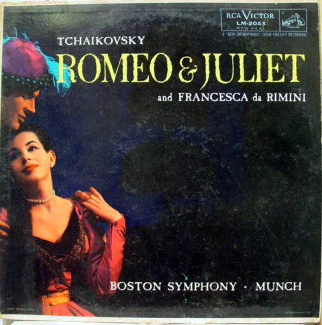 Pyotr Ilyich Tchaikovsky : Boston Symphony Orchestra, Charles Munch - Romeo & Juliet And Francesca Da Rimini (LP) (Good Plus (G+))