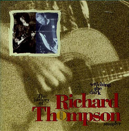 Richard Thompson - Watching The Dark Sampler (The History Of Richard Thompson) (CD, Comp, Promo, Smplr) (Near Mint (NM or M-)) - Image 3