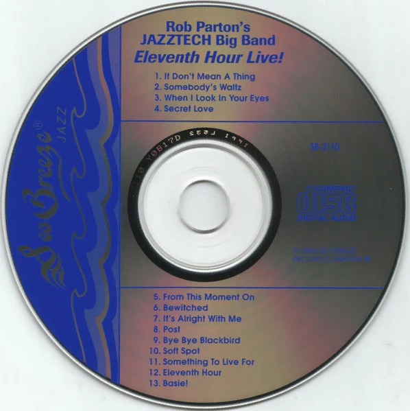 Rob Parton's Jazztech Big Band - Eleventh Hour Live! (CD, Album) (Very Good Plus (VG+)) - Image 3