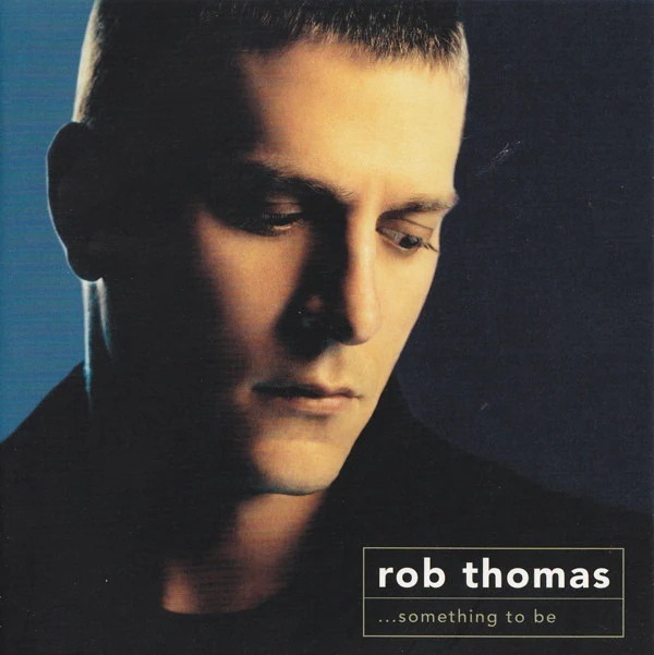 Rob Thomas - ...Something To Be (Hybrid, DualDisc, Album, Multichannel, NTSC) (Mint (M))