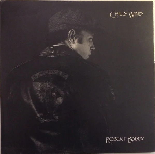 Robert Bobby - Chilly Wind (LP, Album) (Mint (M))