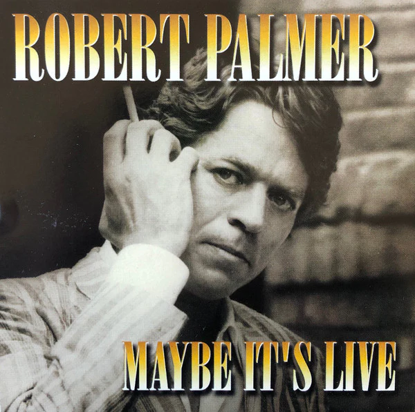 Robert Palmer - Maybe It's Live (CD, Album, RE) (Near Mint (NM or M-))