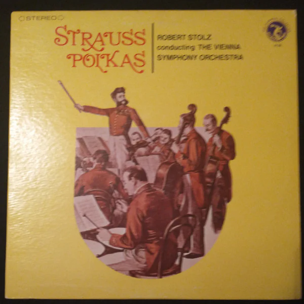 Robert Stolz, Wiener Symphoniker - Strauss Polkas (LP) (Mint (M)) SEALED NEW OLD STOCK