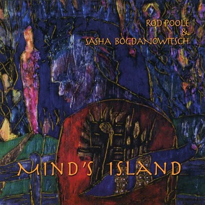 Rod Poole & Sasha Bogdanowitsch - Mind's Island (CD, Album) (Near Mint (NM or M-))