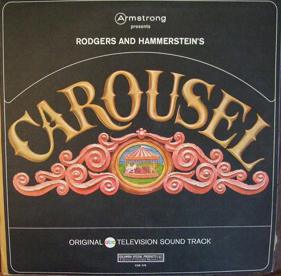 Rodgers & Hammerstein - Armstrong Presents Rodgers & Hammerstein's Carousel - Original ABC Television Soundtrack (LP, Ltd) (Very Good Plus (VG+))