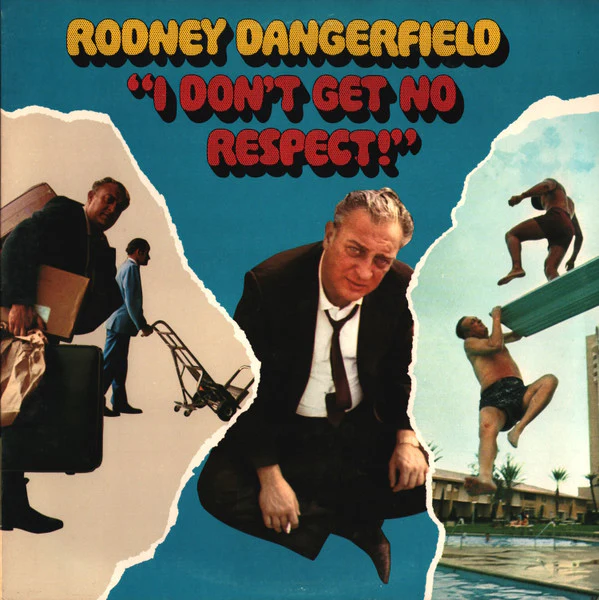 Rodney Dangerfield - I Don't Get No Respect (LP, Album, RE, Pit) (Near Mint (NM or M-))