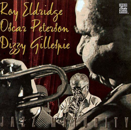Roy Eldridge, Oscar Peterson, Dizzy Gillespie - Jazz Maturity (CD, Album, RE, RM) (Near Mint (NM or M-))