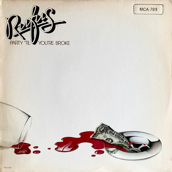 Rufus - Party 'Til You're Broke (LP, Album, Glo) (Mint (M)) - Image 2