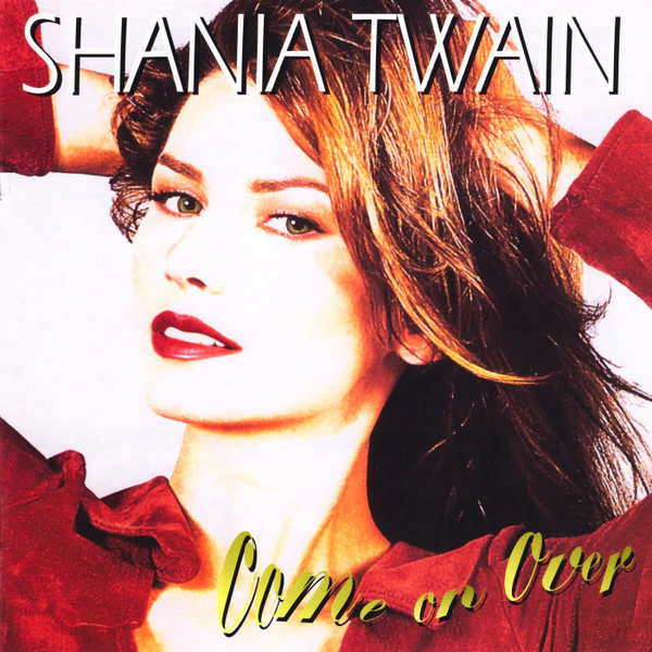 Shania Twain - Come On Over (CD, Album, RE, Omn) (Mint (M))