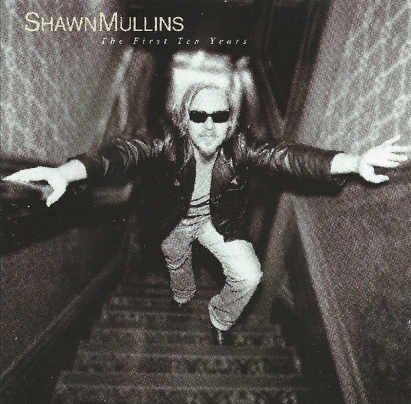 Shawn Mullins - The First Ten Years (CD, Comp) (Very Good Plus (VG+))
