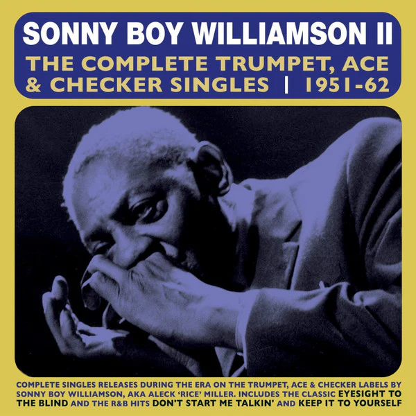Sonny Boy Williamson II* - The Complete Trumpet, Ace & Checker Singles 1951-62 (2xCD, Comp) (Near Mint (NM or M-))