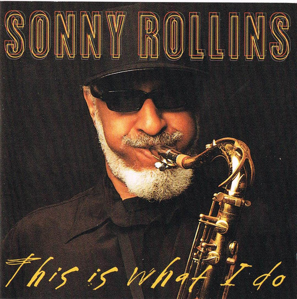 Sonny Rollins - This Is What I Do (CD, Album) (Near Mint (NM or M-))