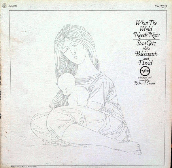 Stan Getz - What The World Needs Now - Stan Getz Plays Bacharach And David (LP, Album, Gat) (Very Good (VG))