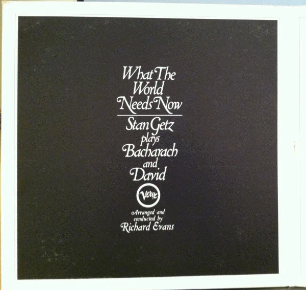 Stan Getz - What The World Needs Now - Stan Getz Plays Bacharach And David (LP, Album, Gat) (Very Good (VG)) - Image 3