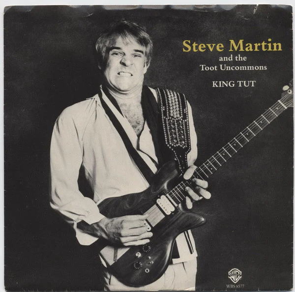 Steve Martin And The Toot Uncommons - King Tut (7", Single, Win) (Very Good (VG))