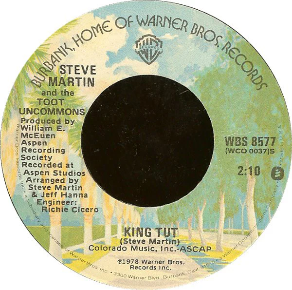 Steve Martin And The Toot Uncommons - King Tut (7", Single, Win) (Very Good (VG)) - Image 3