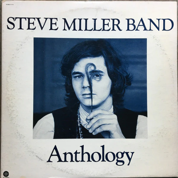 Steve Miller Band - Anthology (2xLP, Comp, RP, LA ) (Good Plus (G+))