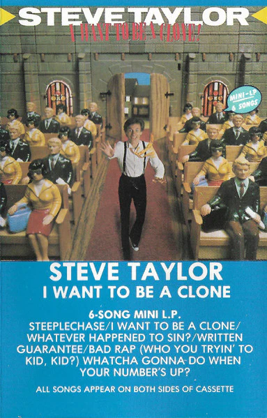 Steve Taylor - I Want To Be A Clone (Cass, MiniAlbum) (Near Mint (NM or M-))